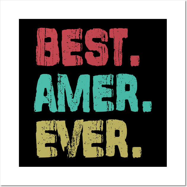 Amer, Best Name Ever, Name , Birthday, Middle name, FamilyAmer Middle Name Wall Art by huntee store